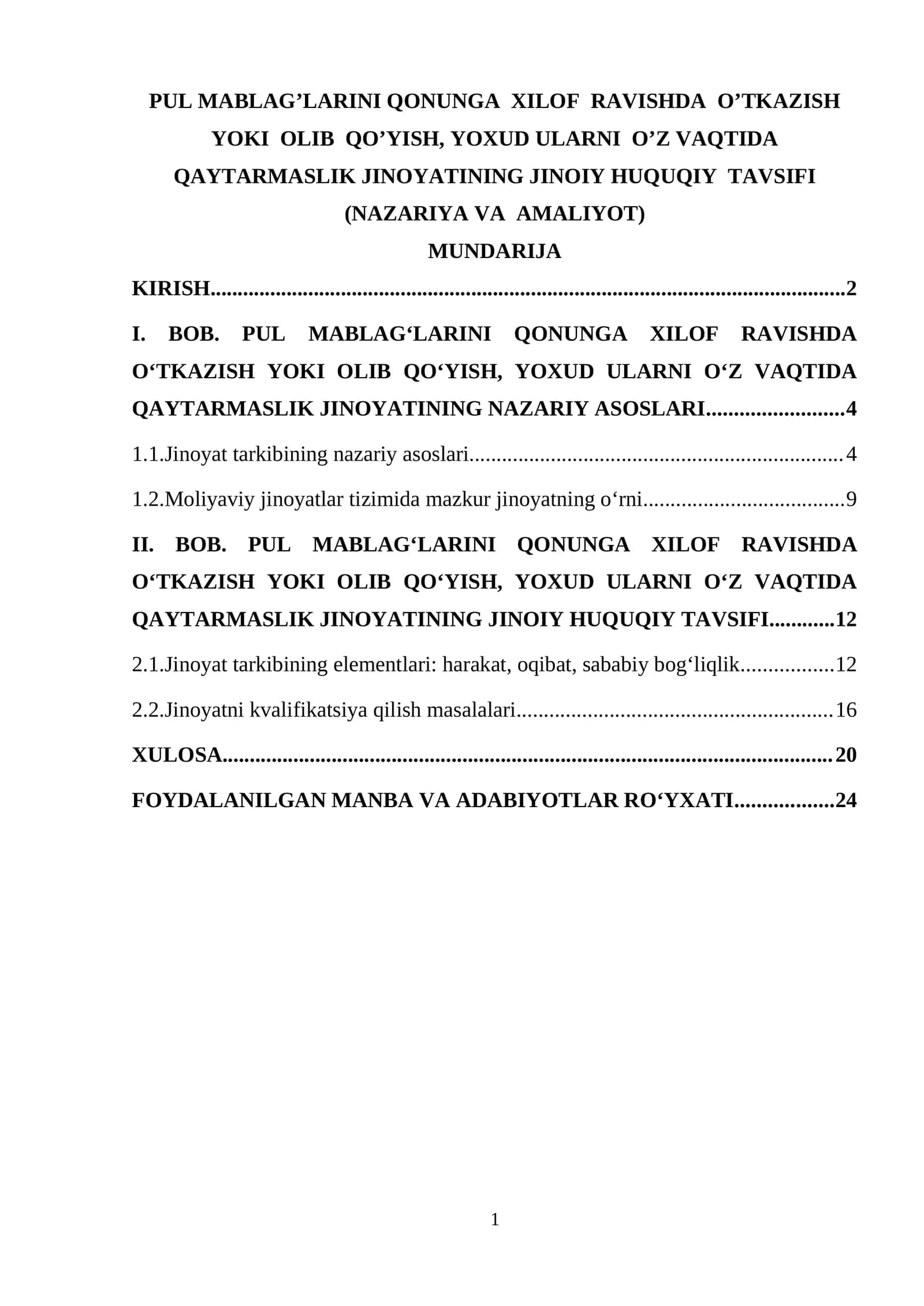 PUL MABLAG’LARINI QONUNGA XILOF  RAVISHDA  O’TKAZISH YOKI  OLIB QO’YISH, YOXUD ULARNI  O’Z VAQTIDA  QAYTARMASLIK JINOYATINING JINOIY HUQUQIY  TAVSIFI  (NAZARIYA VA AMALIYOT)