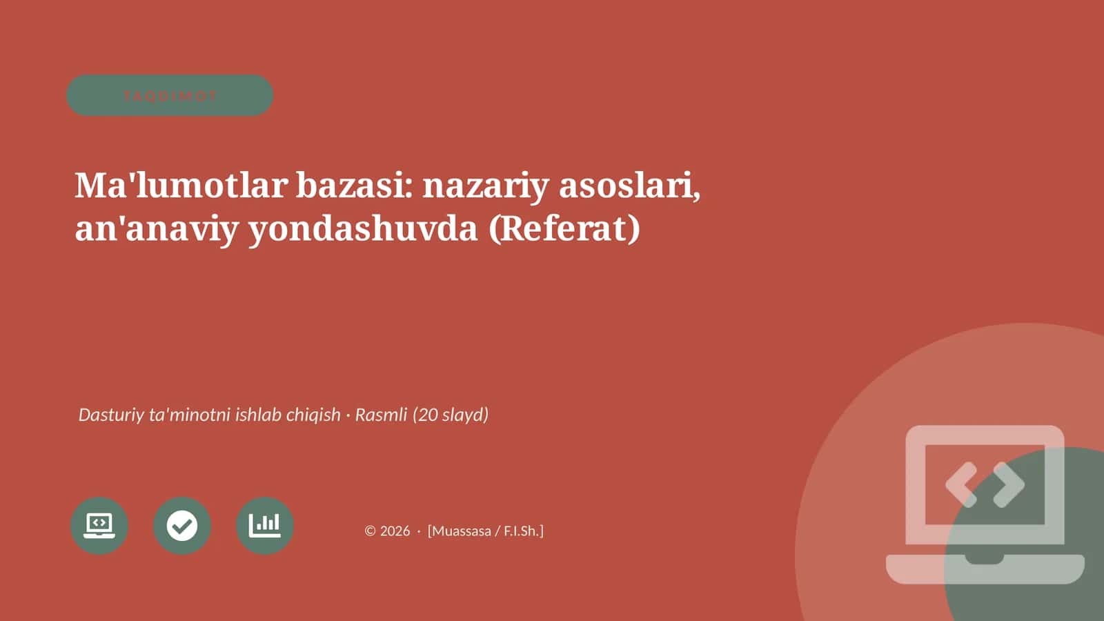 Ma'lumotlar bazasi: nazariy asoslari, an'anaviy yondashuvda (Referat)