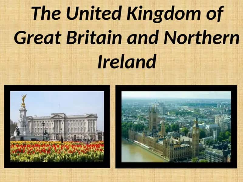 The United Kingdom of Great Britain and Northern Ireland