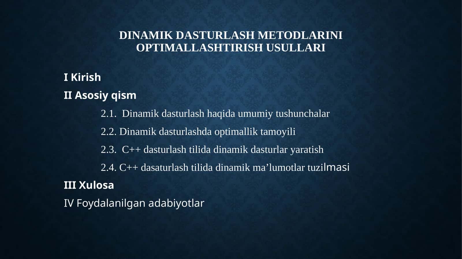 DINAMIK DASTURLASH METODLARINI OPTIMALLASHTIRISH USULLARI
