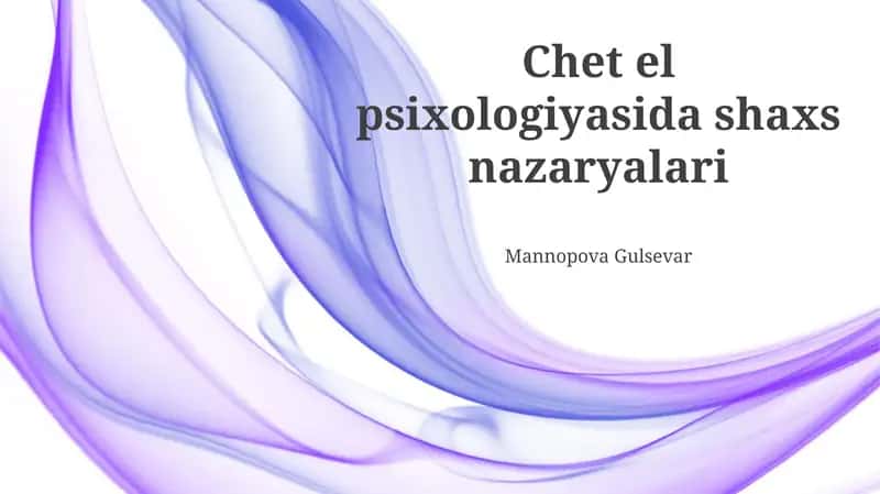 Chet el psixologiyasida shaxs nazaryalari