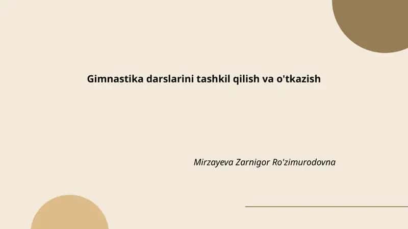 Gimnastika darslarini tashkil qilish va o'tkazish