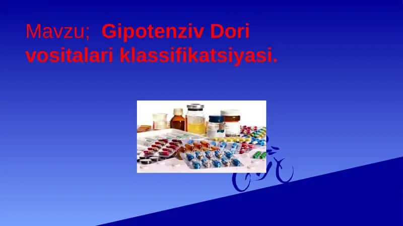 Gipotenziv Dori vositalari klassifikatsiyasi.