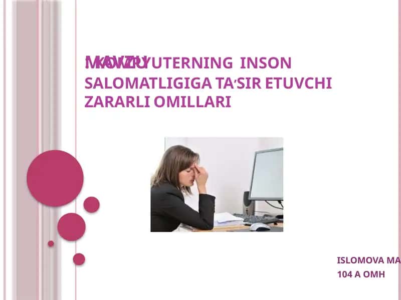 Kompyuterning inson salomatligiga ta'sir etuvchi zararli omillari