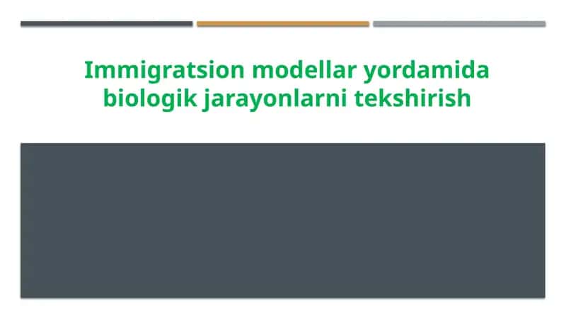 Immigratsion modellari yordamida biologik jarayonlarni tekshirish