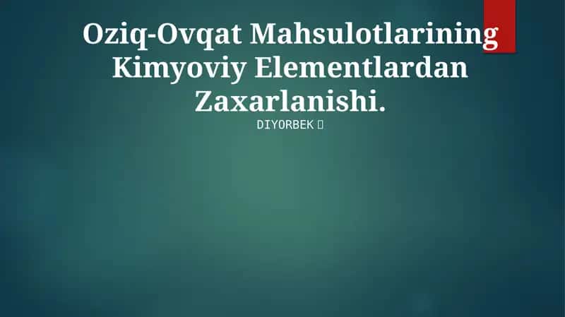 Oziq-Ovqat Mahsulotlarining Kimyoviy Elementlardan Zaxarlanishi