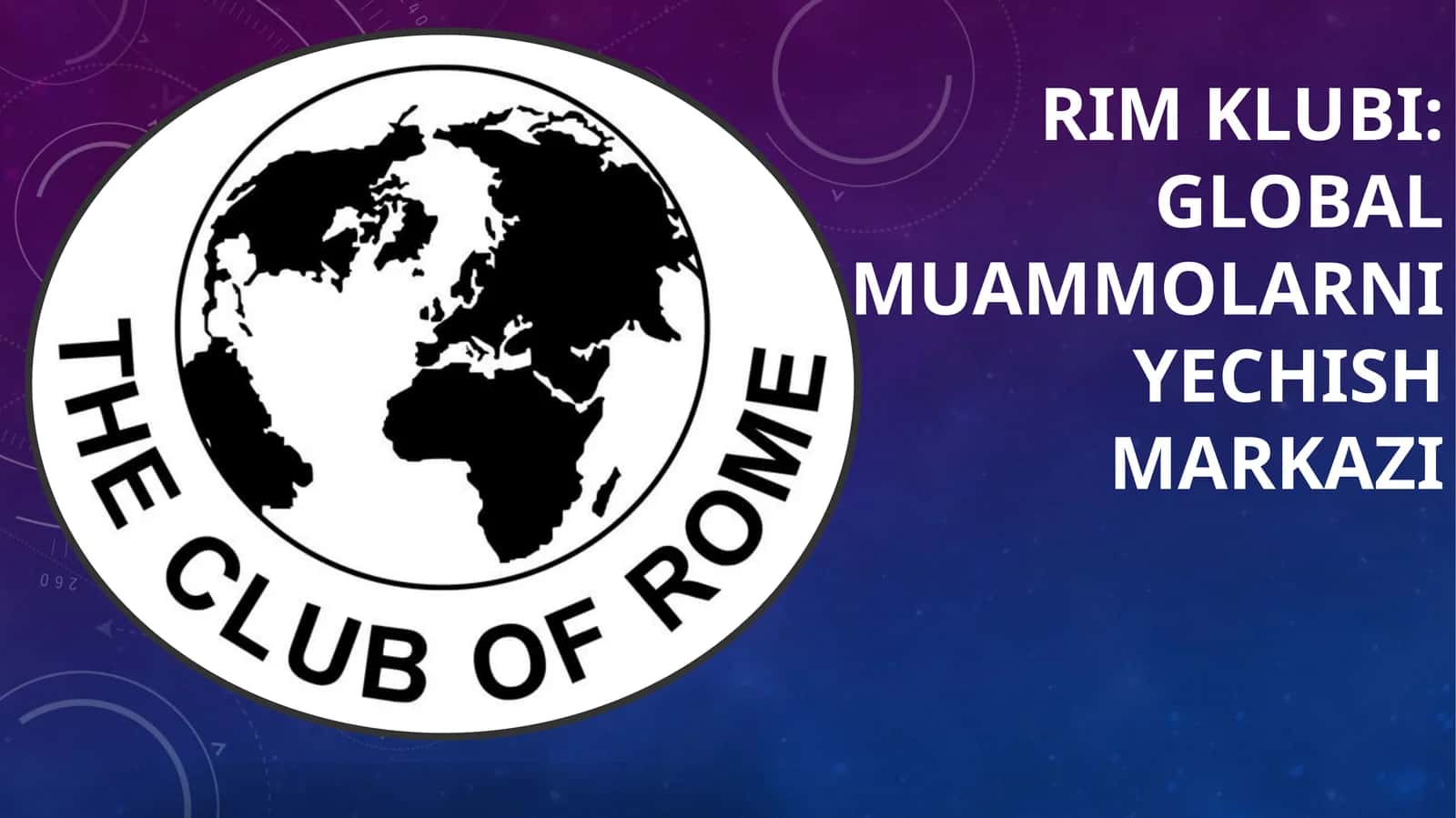 Rim klubi: Global muammolarni yechish markazi