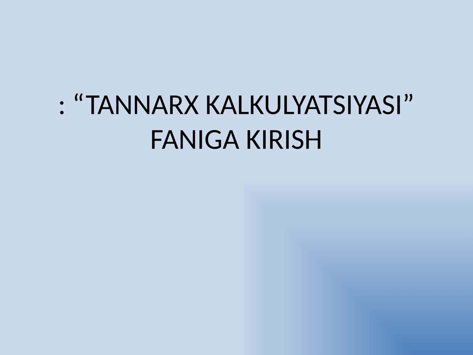 TANNARX KALKULYATSIYASI