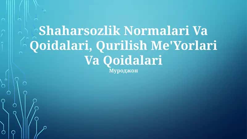 Shaharsozlik Normalari Va Qoidalari