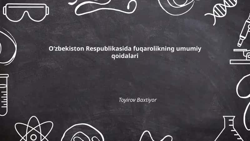 O‘zbekiston Respublikasida fuqarolikning umumiy qoidalari