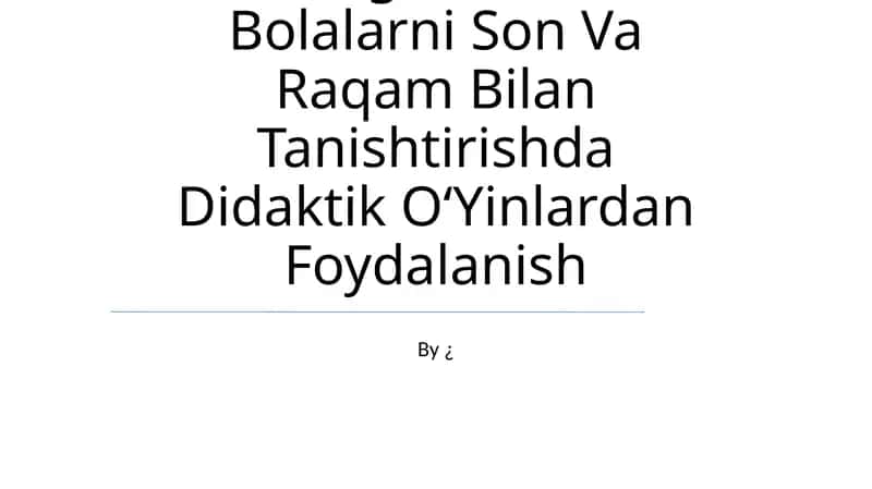 MashgʻUlotlarda Bolalarni Son Va Raqam Bilan Tanishtirishda Didaktik OʻYinlardan Foydalanish