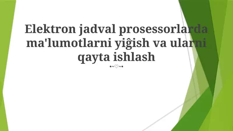 Elektron jadval prosessorlarda ma'lumotlarni yiĝish va ularni qayta ishlash