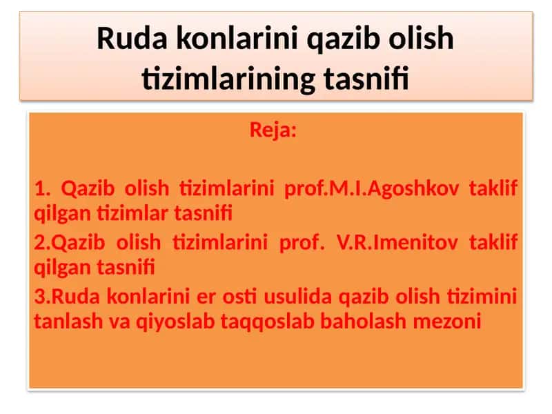 Ruda konlarini qazib olish tizimlarining tasnifi