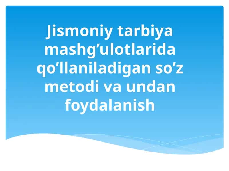 Jismoniy tarbiya amaliy metodlar tasnifi