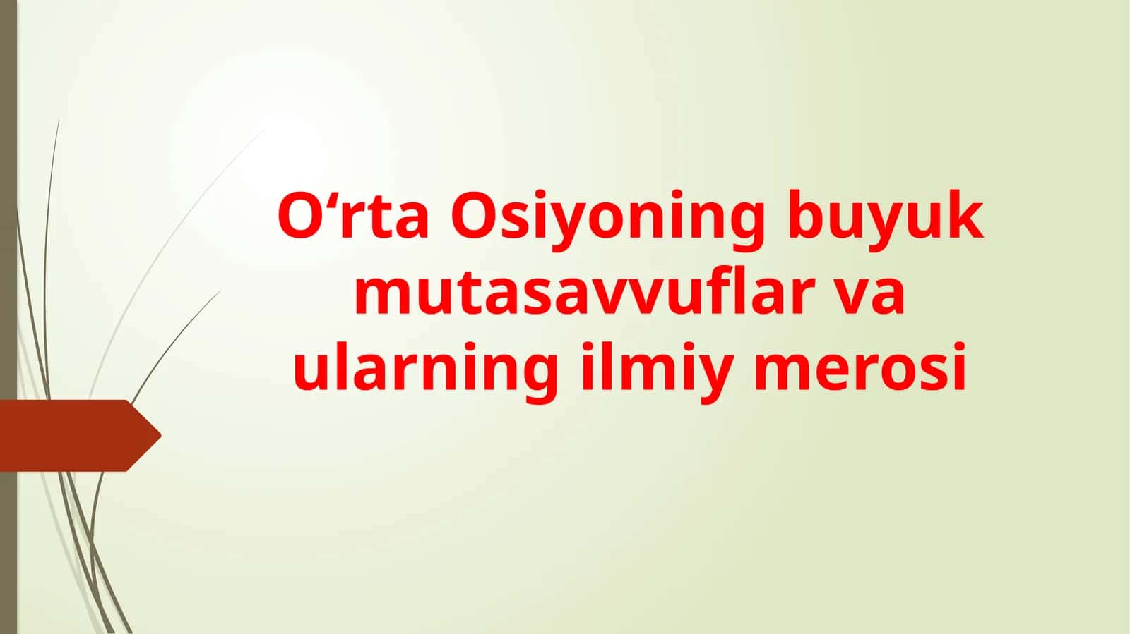 O'rta Osiyoning buyuk mutasavvuflari va ularning ilmiy merosi