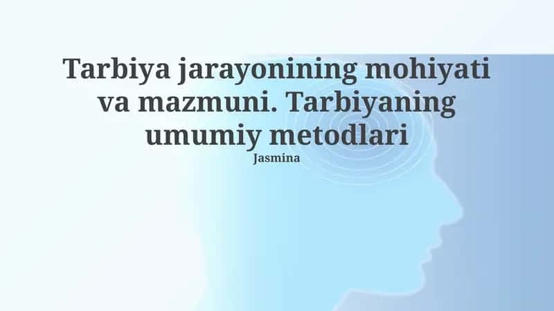 Ta'limiy jarayonning mohiyati va mazmuni