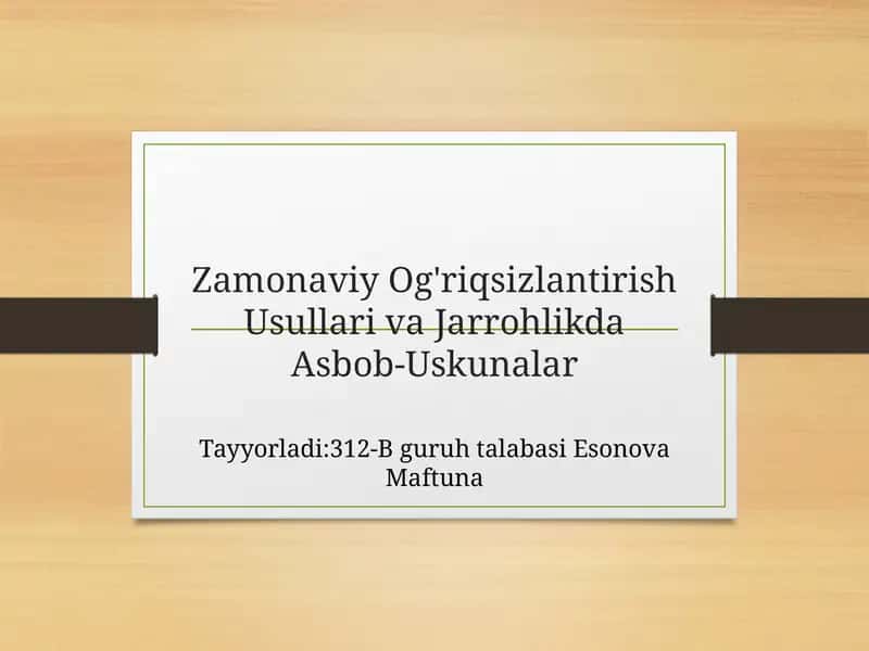 Zamonaviy Og'riqsizlantirish Usullari