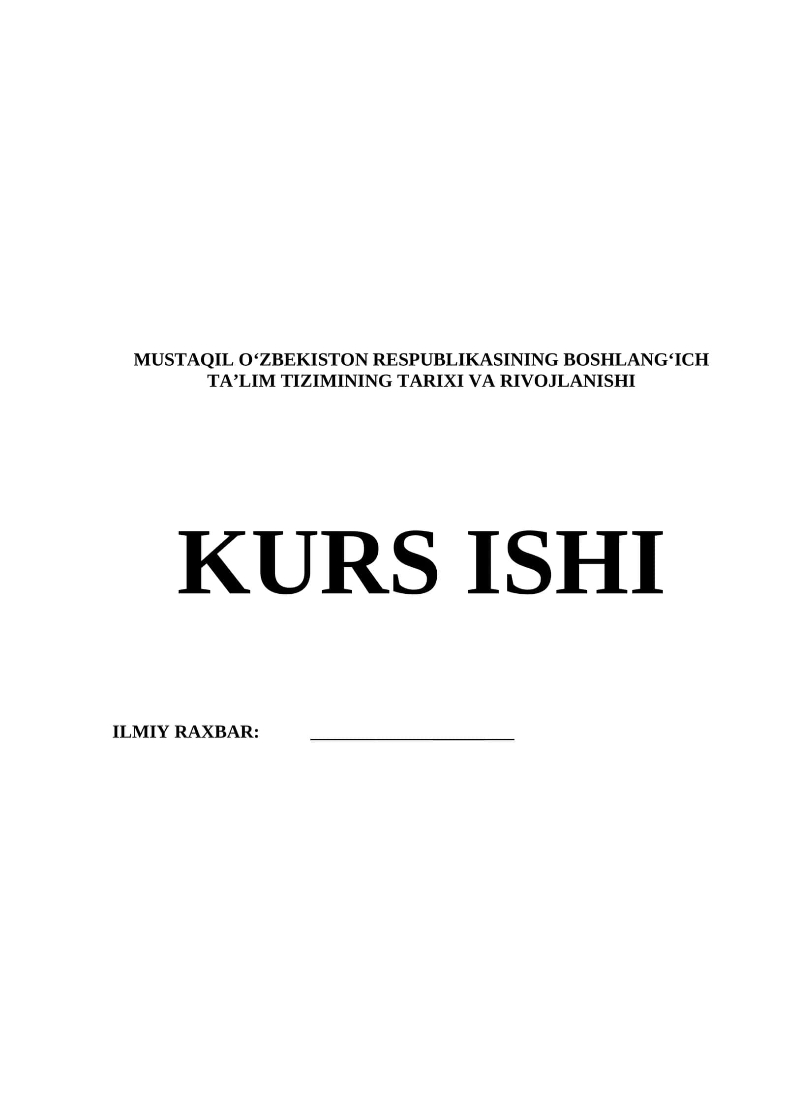 MUSTAQIL O‘ZBEKISTON RESPUBLIKASINING BOSHLANG‘ICH TA’LIM TIZIMINING TARIXI VA RIVOJLANISHI