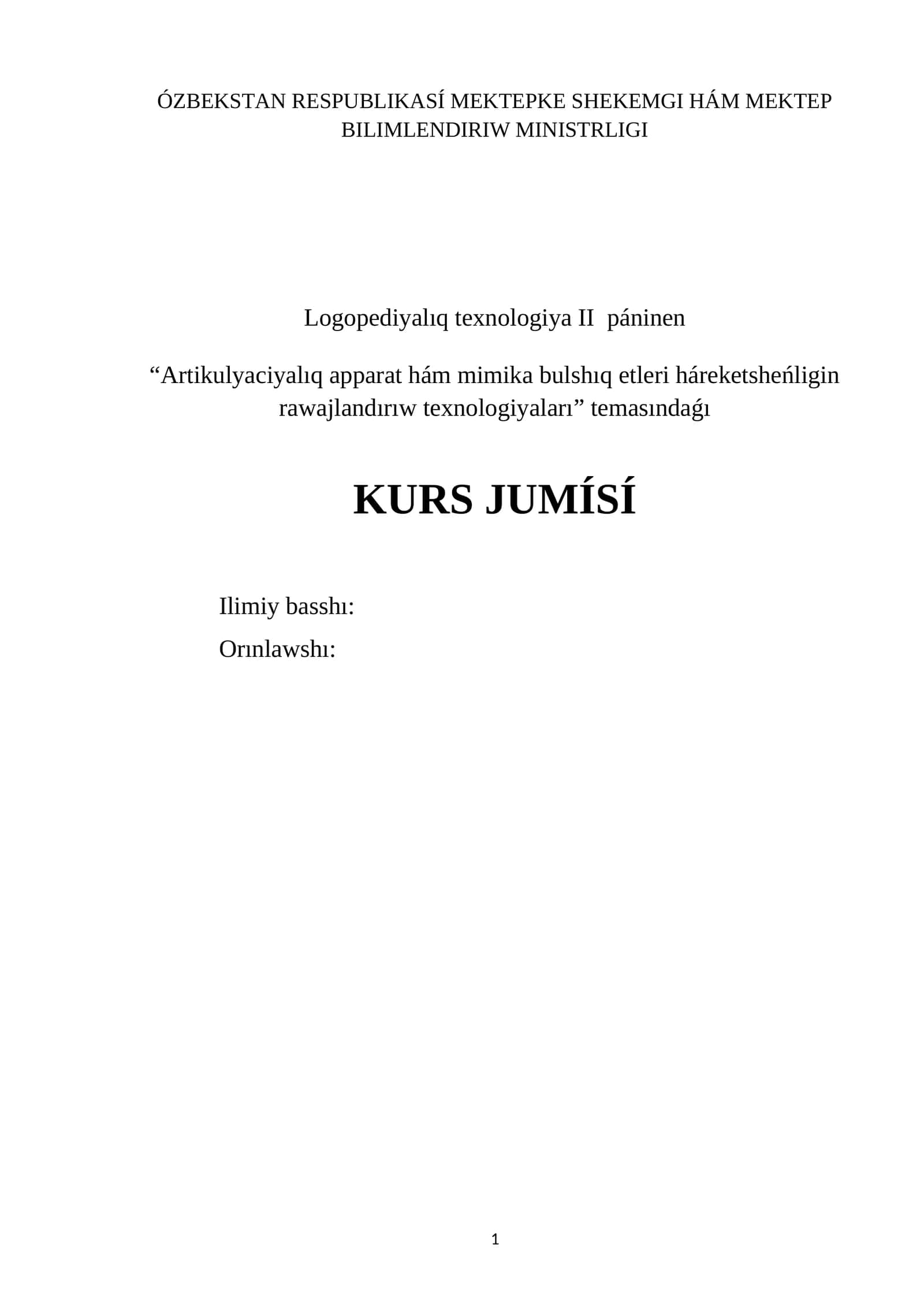 Artikulyaciyalıq apparat hám mimika bulshıq etleri háreketsheńligin rawajlandırıw texnologiyaları