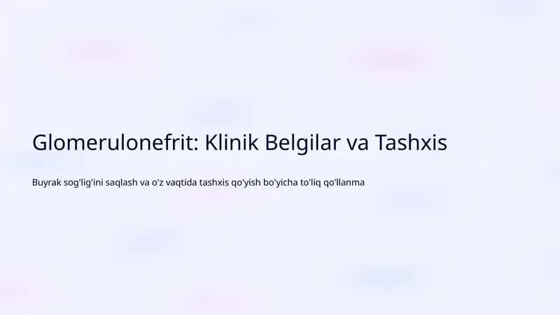 Glomerulonefrit: Klinik Belgilar va Tashxis
