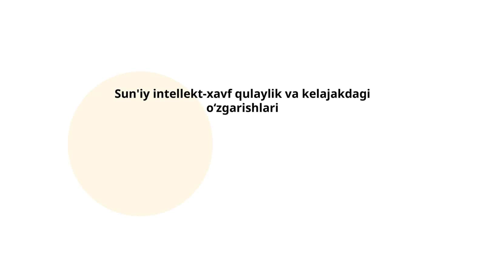 Sun'iy intellekt-xavf qulaylik va kelajakdagi oʻzgarishlari