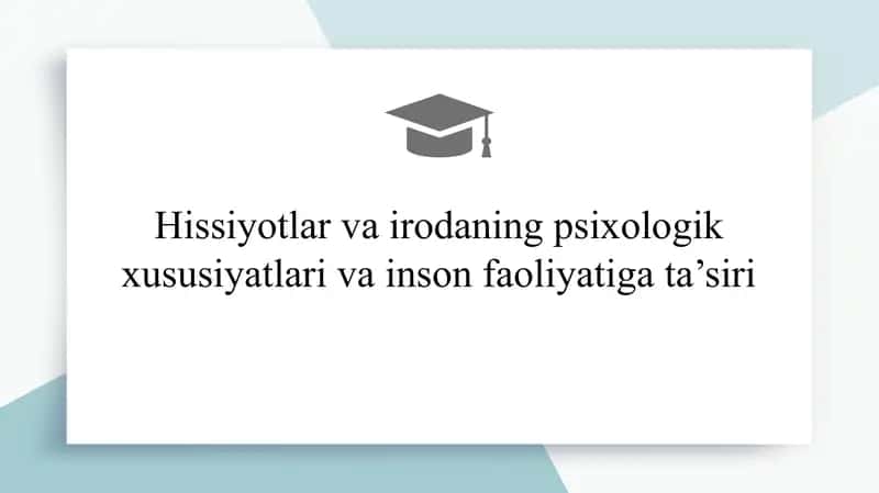 Hissiyotlar va Irodaning Psixologik Xususiyatlari