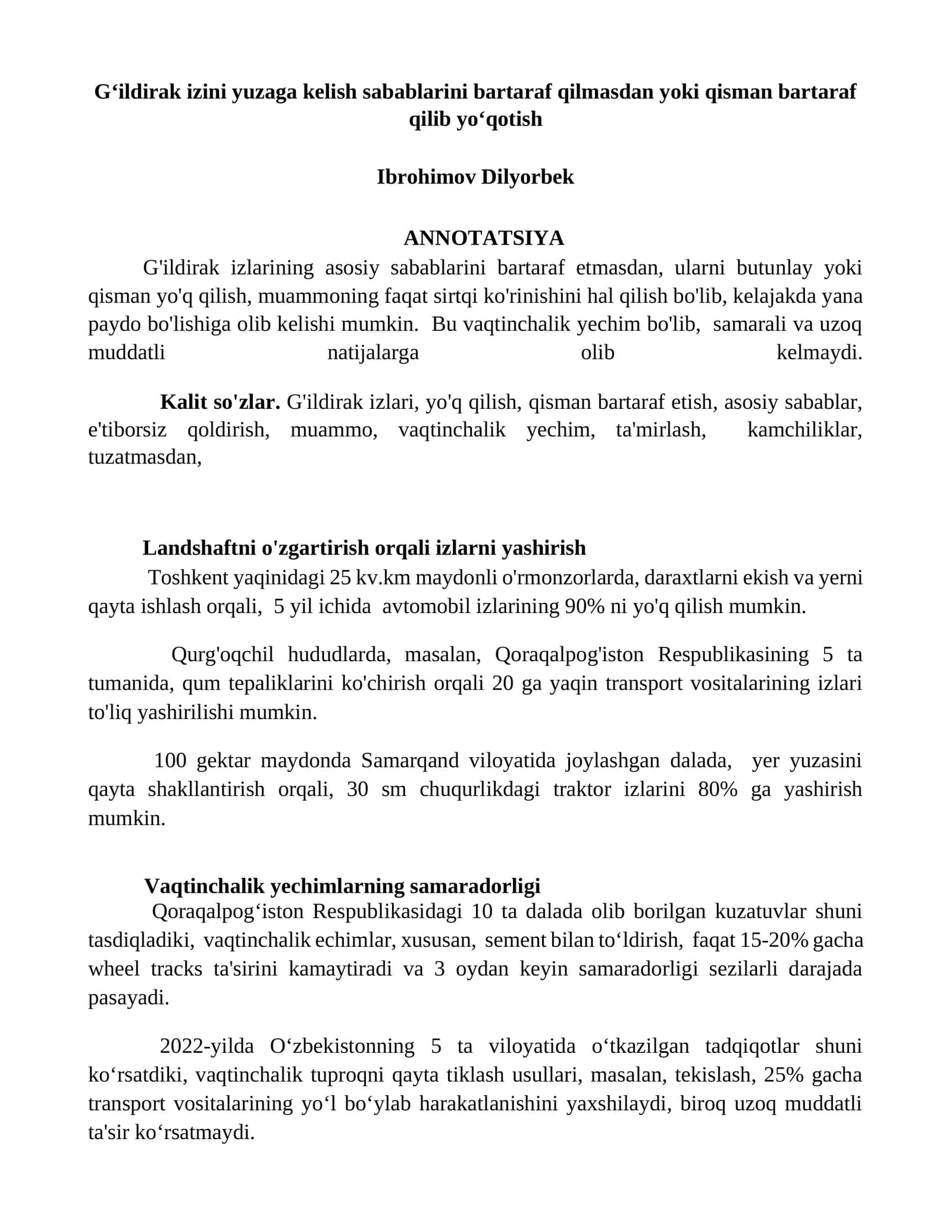 Gʻildirak izini yuzaga kelish sabablarini bartaraf qilmasdan yoki qisman bartaraf qilib yoʻqotish