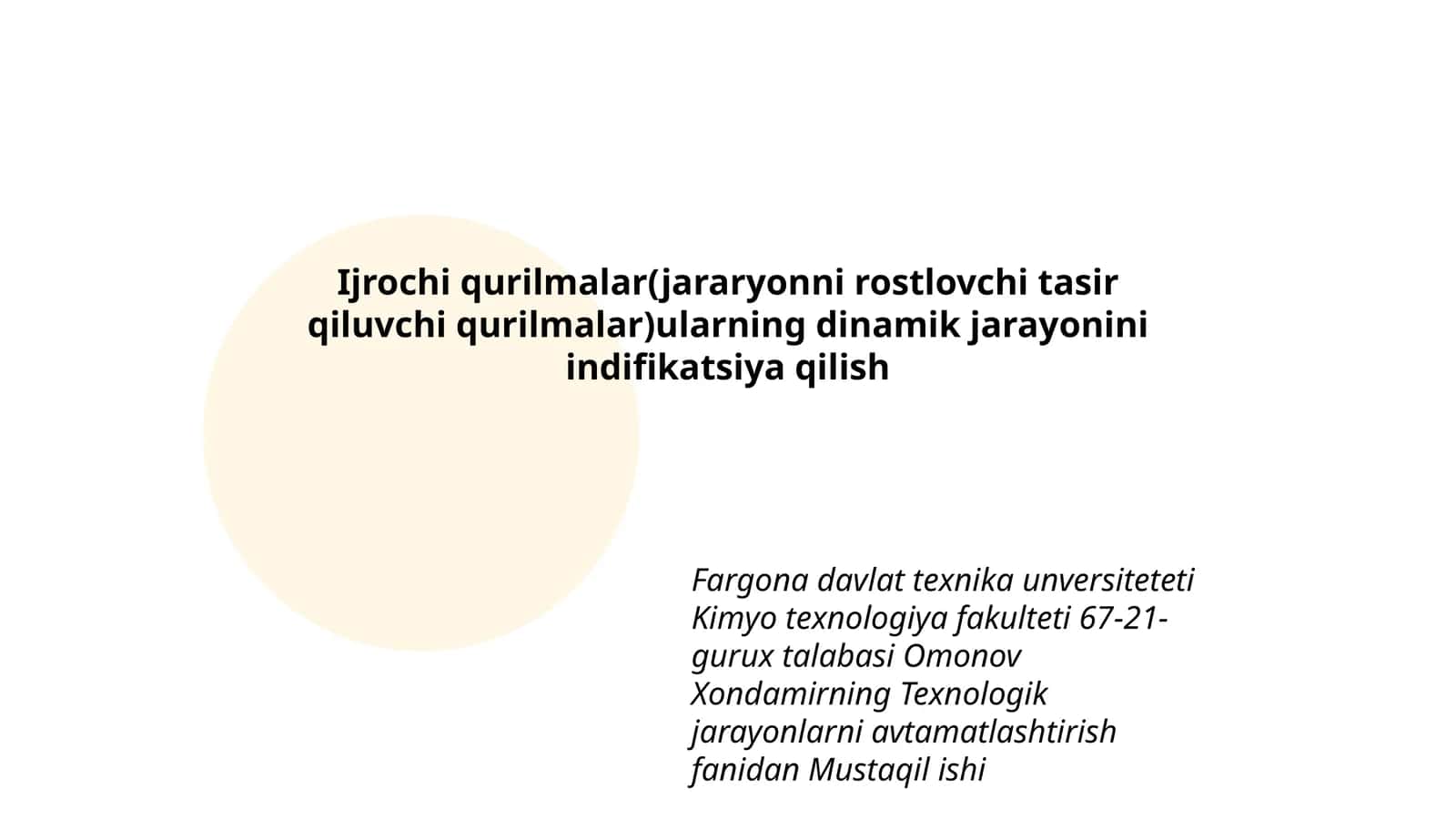 Texnologik jarayonlarni avtamatlashtirish fanidan Mustaqil ishi
