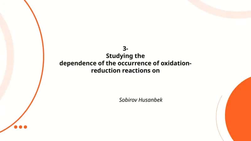 Studying the dependence of oxidation-reduction reactions