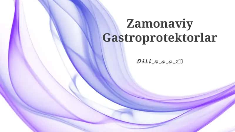Zamonaviy Gastroprotektorlar