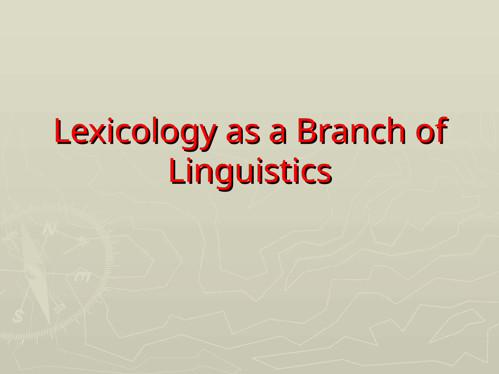 Lexicology as a Branch of Linguistics