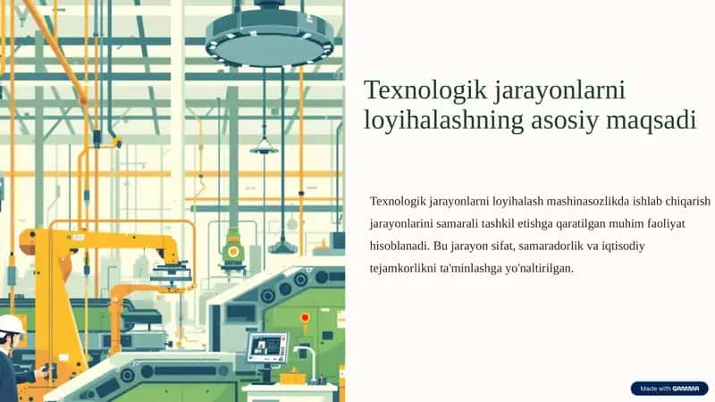 Texnologik jarayonlarni loyihalashning asosiy maqsadi