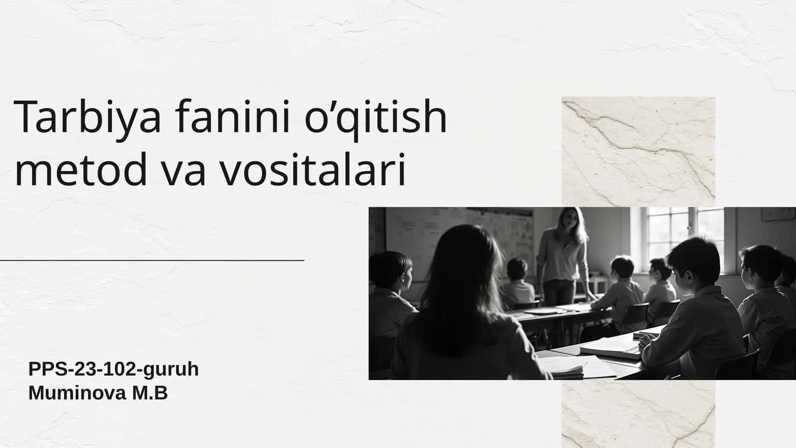 Tarbiya fanini o'qitish metod va vositalari