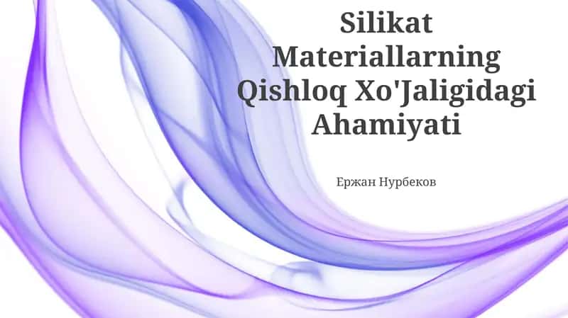 Silikat Materiallarning Qishloq Xo'Jaligidagi Ahamiyati
