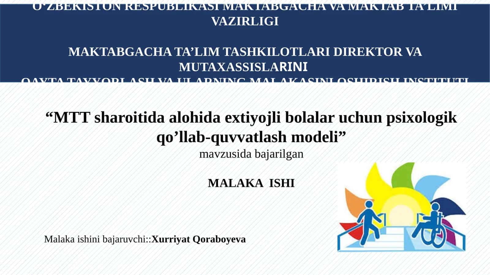 “MTT sharoitida alohida extiyojli bolalar uchun psixologik qo’llab-quvvatlash modeli”
