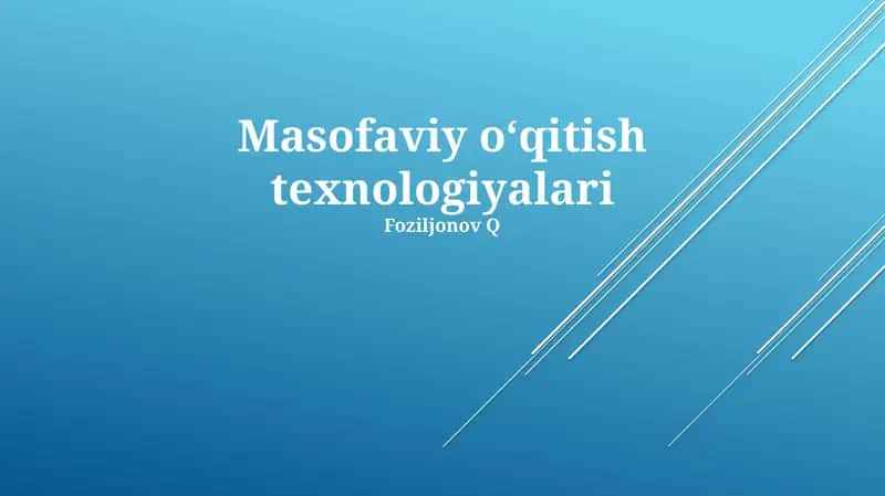 Masofaviy oʻqitish texnologiyalari