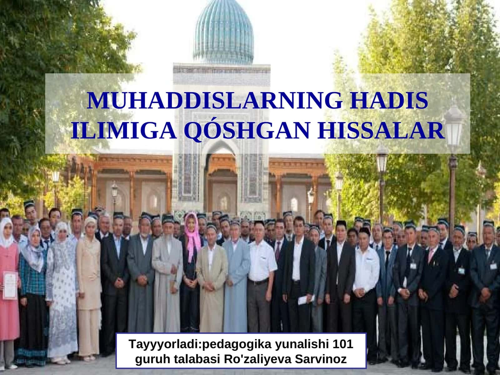 MUHADDISLARNING HADIS ILIMIGA QÓSHGAN HISSALAR