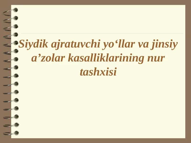 Siydikajratuvchiyo‘llarvajinsiya’zolarkasalliklariningnurtashxisi
