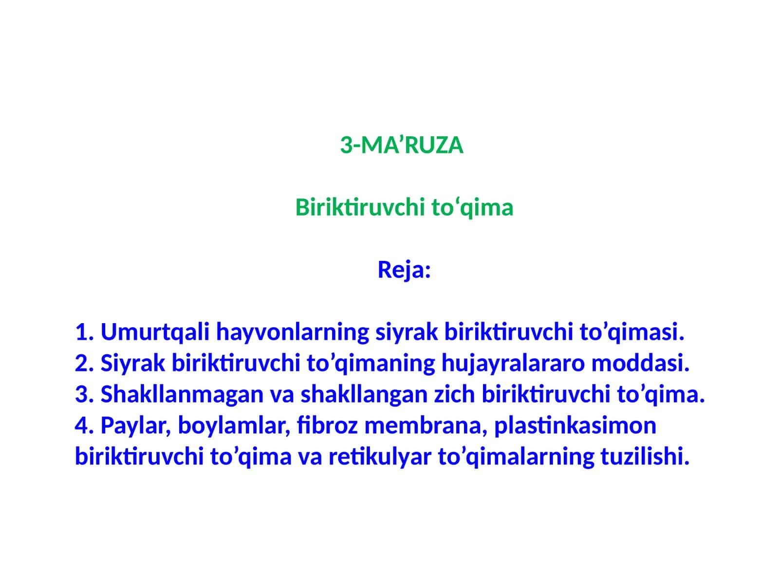 3-MA’RUZA Biriktiruvchi to‘qima