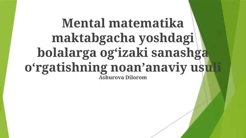 Mental matematika maktabgacha yoshdagi bolalarga ogʻizaki sanashga oʻrgatishning noanʼanaviy usuli