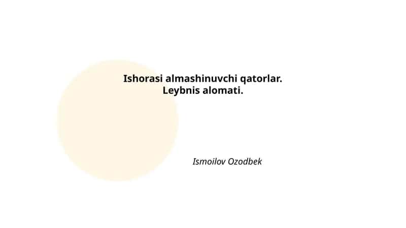 Ishorasi almashinuvchi qatorlar.Leybnis alomati.