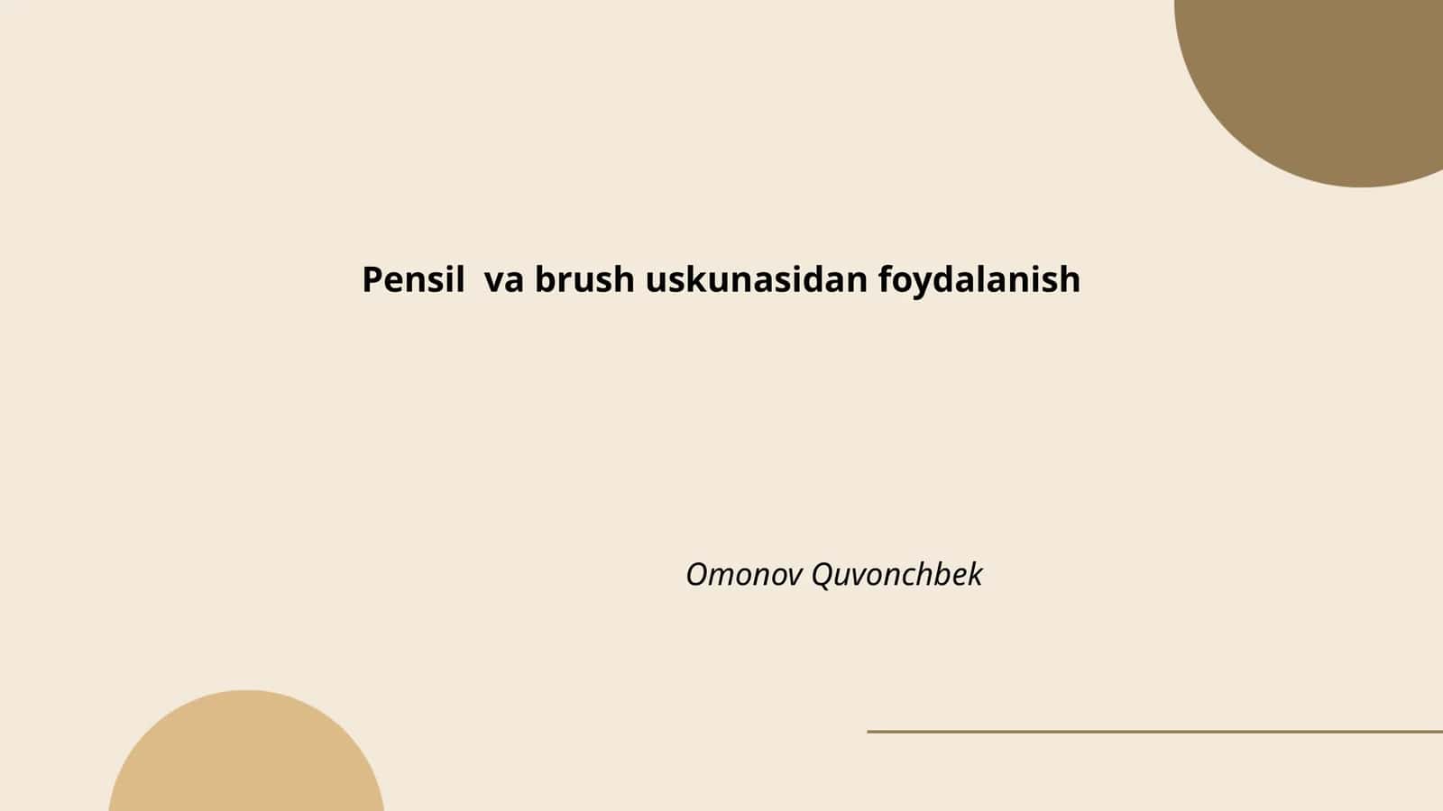 Pensil va brush uskunasidan foydalanish