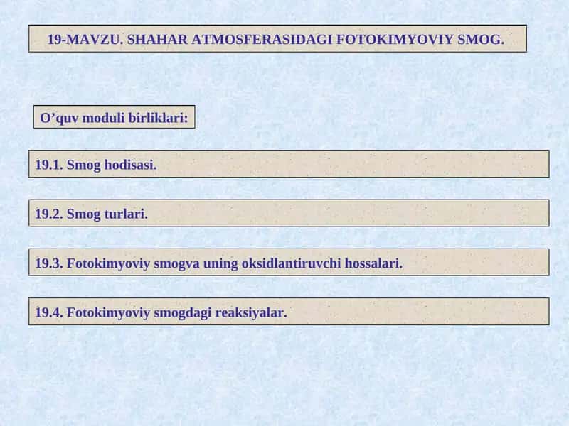 Fotokimyoviy Smog va uning xossalari
