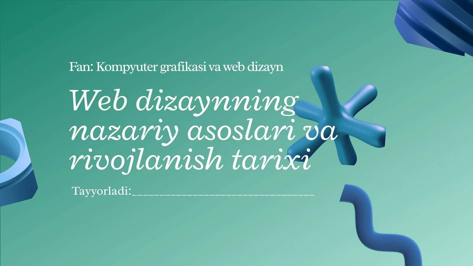 Web dizaynning nazariy asoslari va rivojlanish tarixi