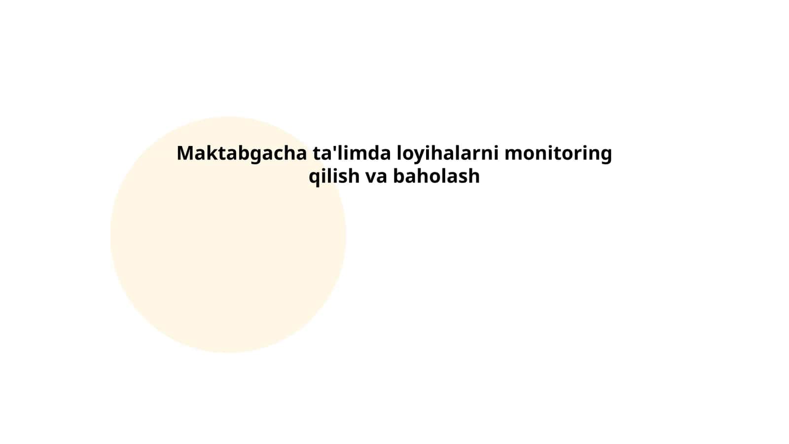Maktabgacha ta'limda loyihalarni monitoring qilish va baholash