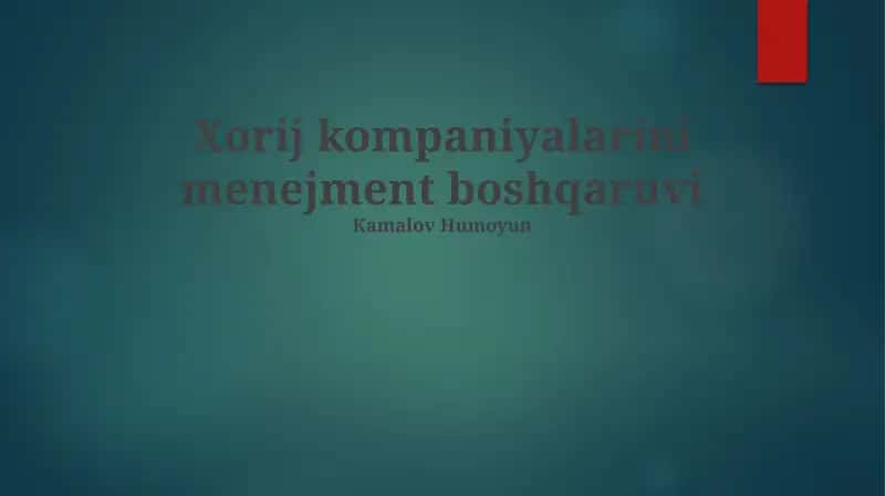 Xorij kompaniyalarini menejment boshqaruvi