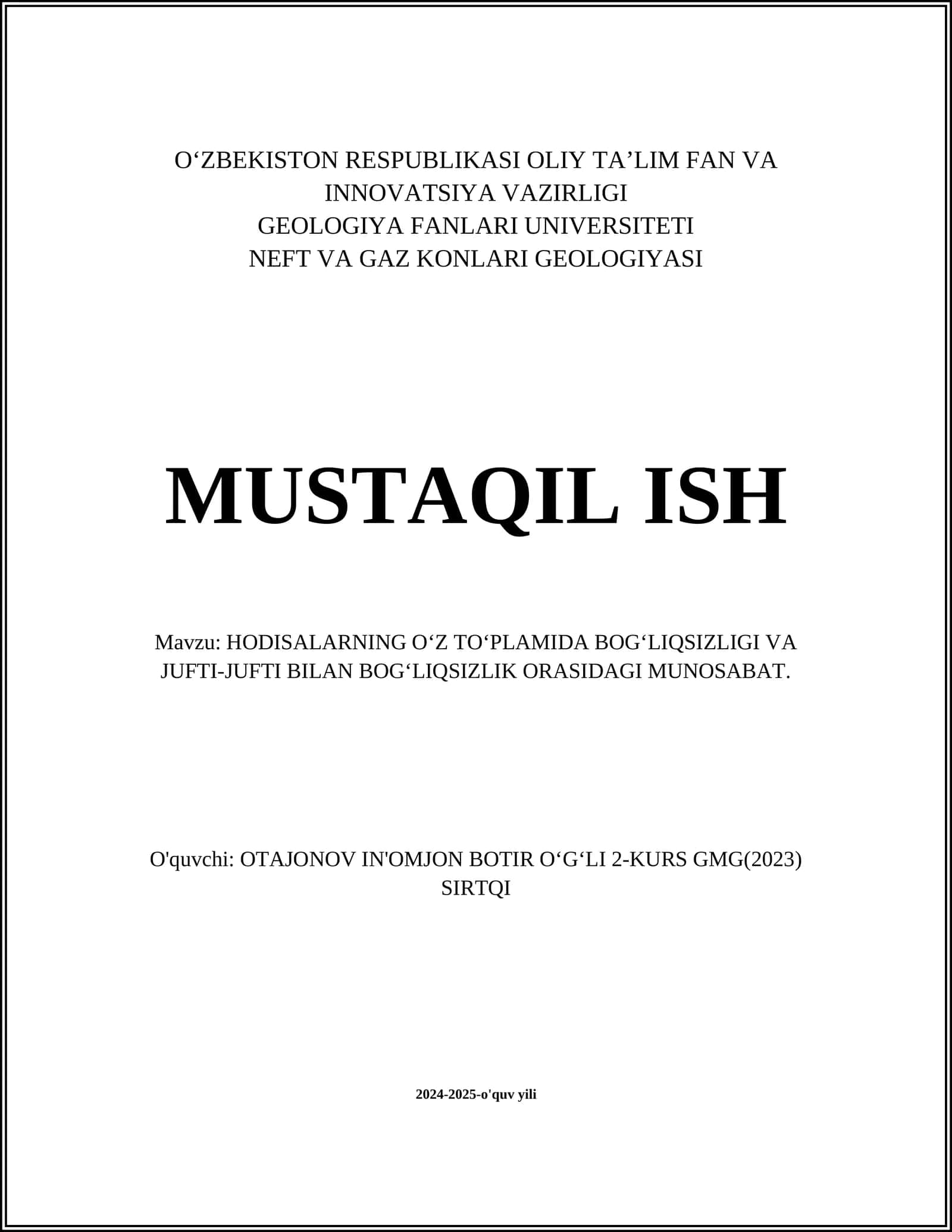 HODISALARNING OʻZ TOʻPLAMIDA BOGʻLIQSIZLIGI VA JUFTI-JUFTI BILAN BOGʻLIQSIZLIK ORASIDAGI MUNOSABAT