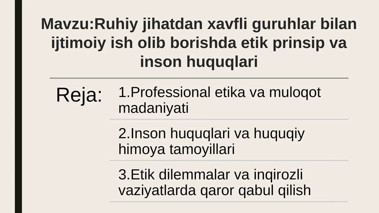 Ruhiy jihatdan xavfli guruhlar bilan ijtimoiy ish olib borishda etik printsiplar va inson huquqlari
