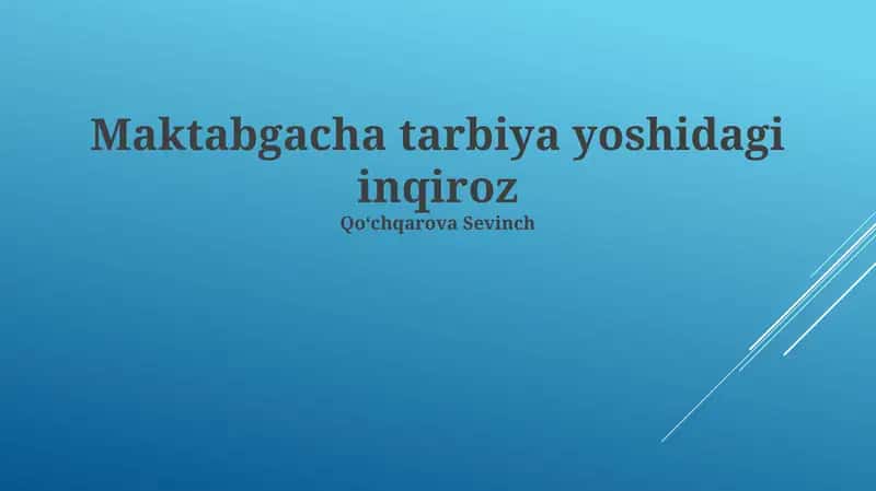 Maktabgacha tarbiya yoshidagi inqiroz