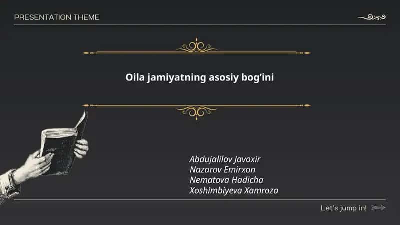 Oila jamiyatning asosiy bog’ini